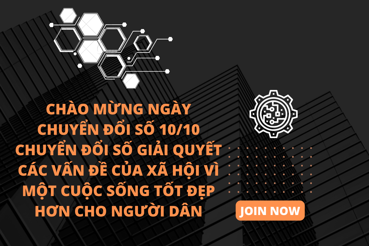 CHÀO MỪNG NGÀY CHUYỂN ĐỔI SỐ 10/10 CHUYỂN ĐỔI SỐ GIẢI QUYẾT CÁC VẤN ĐỀ CỦA XÃ HỘI VÌ MỘT CUỘC SỐNG TỐT ĐẸP HƠN CHO NGƯỜI DÂN